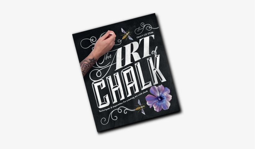 The Art Of Chalk - Art Of Chalk By Tracy Lee Stum, transparent png #371055