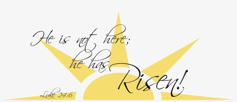 Happy Easter - He Is Risen Clipart, transparent png #379543