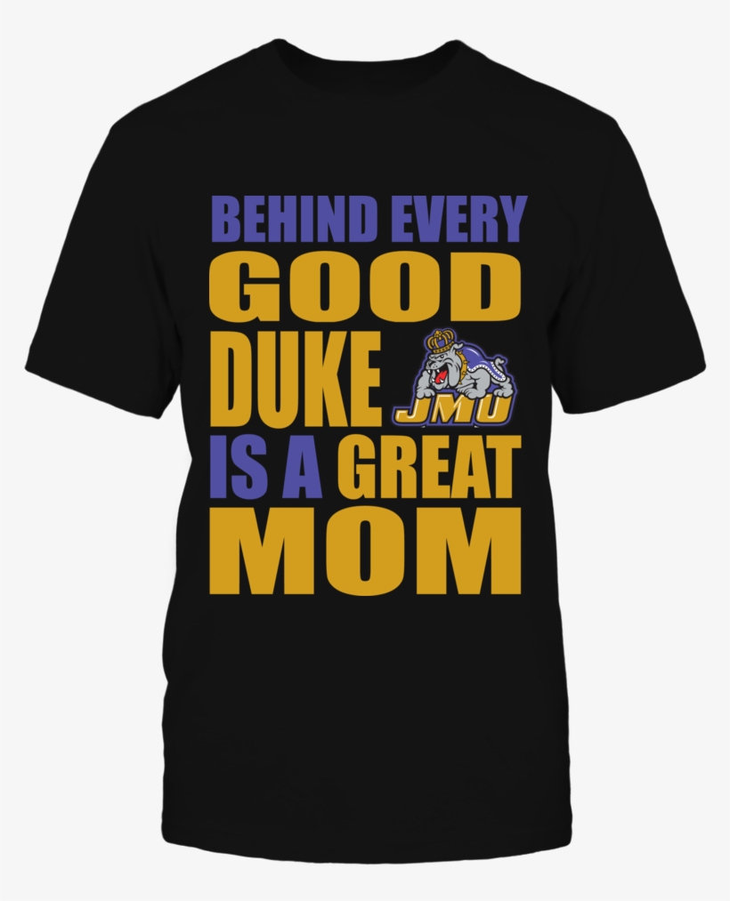James Madison University Dukes Mom T Shirt - James Madison University, transparent png #3704146
