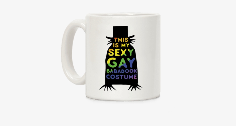 This Is My Sexy Gay Babadook Coffee Mug - Babadook Tag, transparent png #3706714
