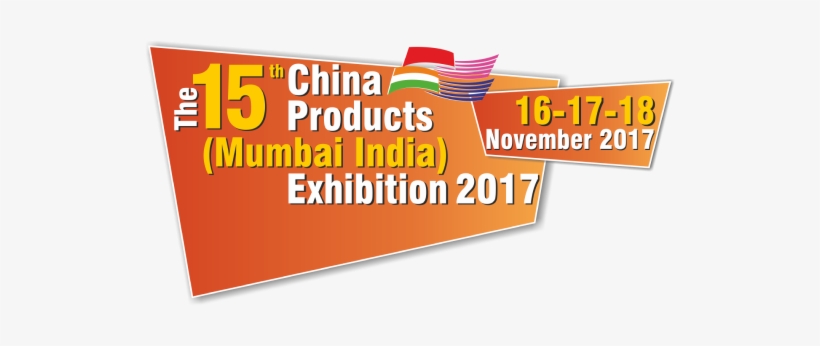 The 15th China Products Exhibition - Mumbai, transparent png #3719664