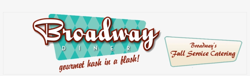 Broadway Diner Restaurant & Full Service Catering, - Restaurant, transparent png #3730347