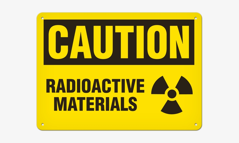 Safety Sign, Caution Radioactive Materials, Signs By - Caution Radioactive Material, transparent png #3733445
