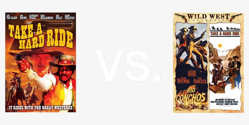 Currently There Are 2 Different Versions Of Take A - Shout Factory Wild West Collection: Rio Conchos / Take, transparent png #3739478