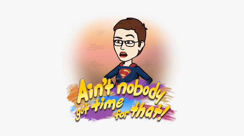 Aint Nobody Got Time For That Emoji, transparent png #3752825