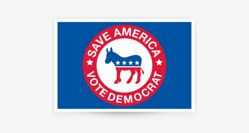 Why I'm Not A Democrat - Proud Democrat Yard Sign, transparent png #3755199