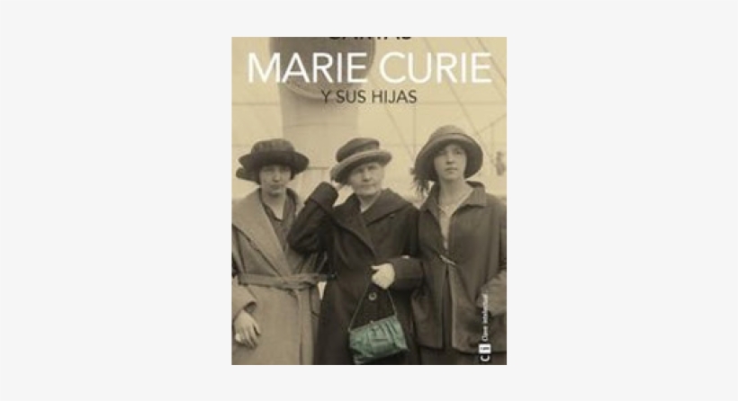 Palabras Da Man Ao Corazón - Marie Curie Y Sus Hijas Cartas, transparent png #3763186