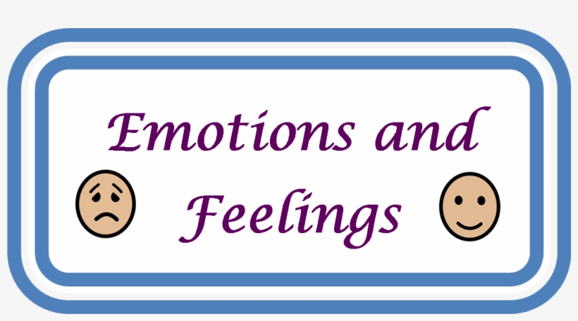 Feelings And Emotions - Feelings And Emotions Label, transparent png #3763707