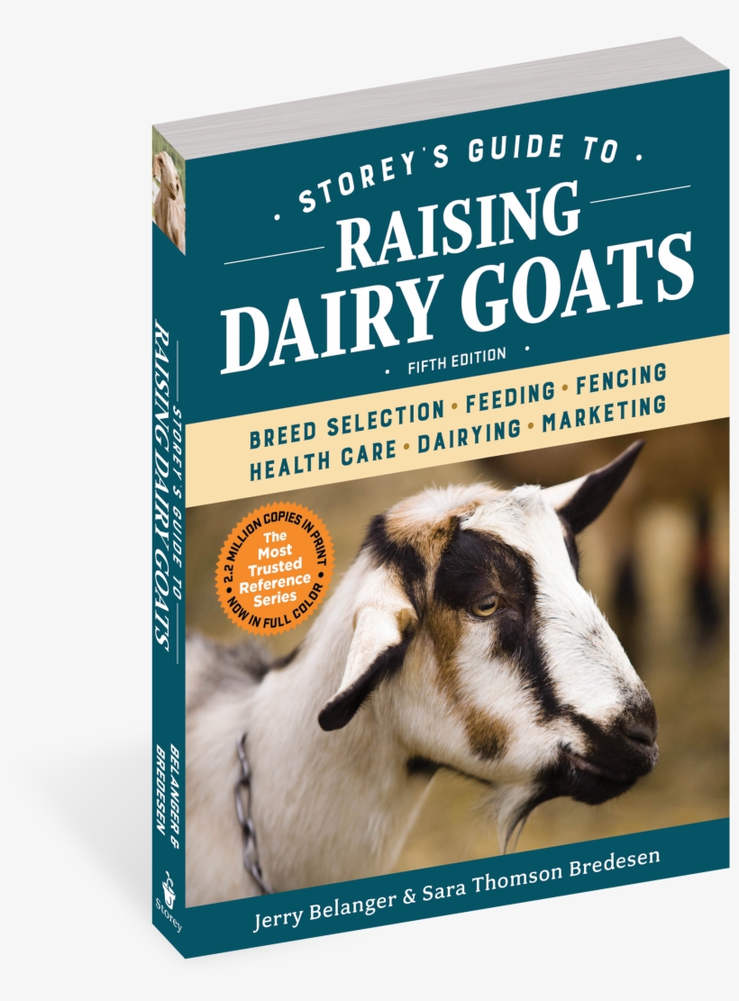 Storey's Guide To Raising Dairy Goats, 5th Edition, transparent png #3763793