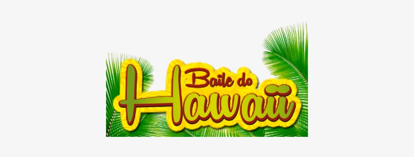 Baile Do Hawaii Assis Chat - Baile Do Hawaii Png, transparent png #3770433