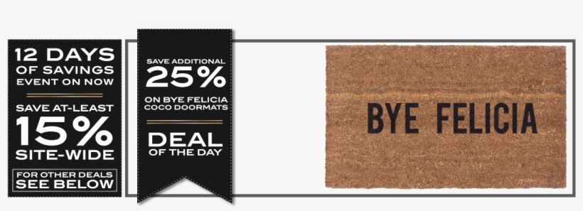 12 Days Of Christmas Bye Felicia - Coco Mats N More Bye Felicia Doormat, transparent png #3771323