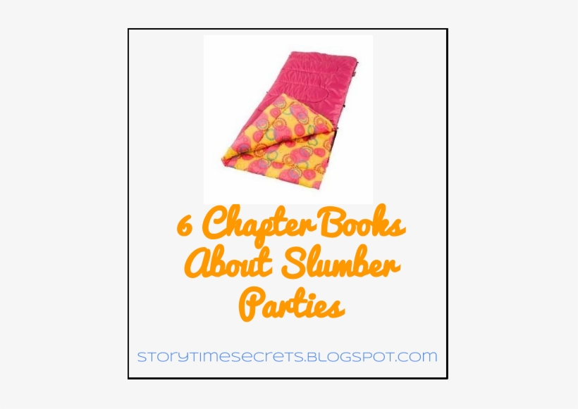 6 Chapter Books About Slumber Parties - コールマン ジュニア用 封筒型シェラフ Coleman 子供用 寝袋, transparent png #3774982