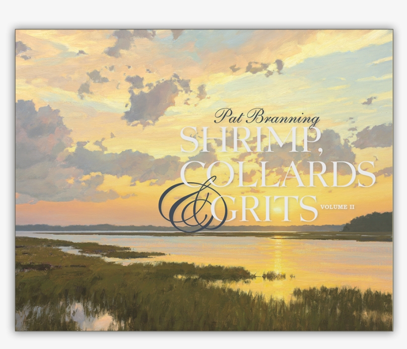 Shrimp, Collards And Grits Volume Ii: My Southern Kitchen, transparent png #3781179