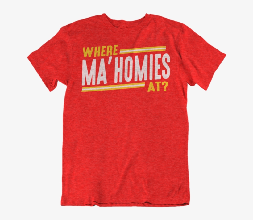 *where Ma'homies T-shirt - T-shirt, transparent png #3793314