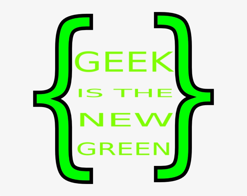 Geek Is The New Green Svg Clip Arts, transparent png #388339