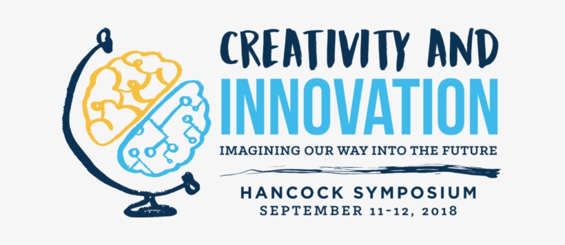 Creativity And Innovation Themes Of Hancock Symposium - Hancock, transparent png #389248