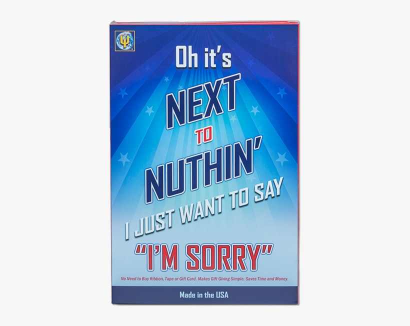 I Just Want To Say “i'm Sorry” - Gift, transparent png #3818276