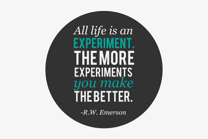Ralph Waldo Emerson - Bg Studio - Quote - Emerson - Life Is An Experiment, transparent png #3838610