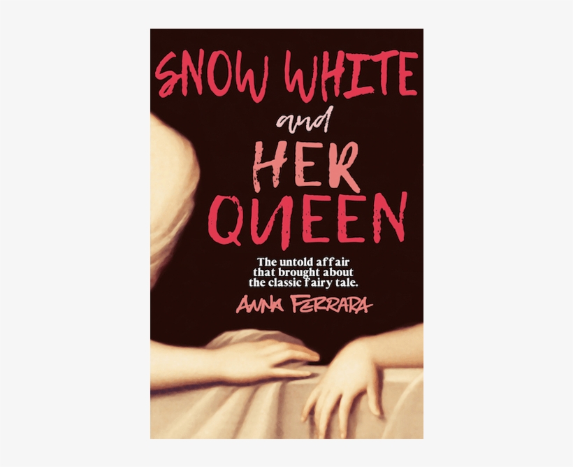 Snow White And Her Queen Lesbian Retelling Snow White - Snow White And Her Queen: The Untold Affair [book], transparent png #3844891