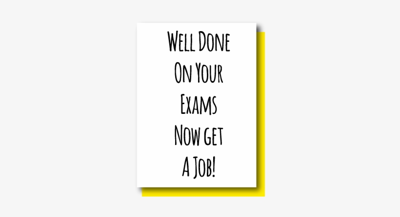 Well Done, Now Get A Job - Paper, transparent png #3845195