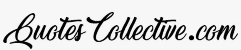 Quotescollective - Com - Calligraphy, transparent png #3848999