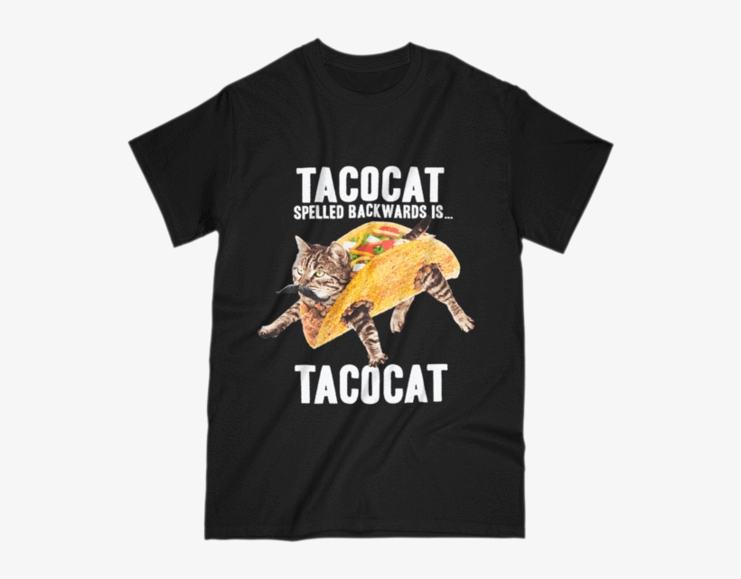 Tacocat Spelled Backwards Taco Cat Graphic T-shirt - Let's Make America Smart Again, transparent png #3849368