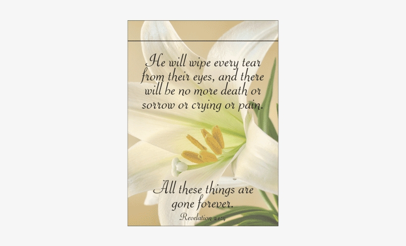 He Will Wipe Every Tear Garden Flag - Easter Lily, transparent png #3857408