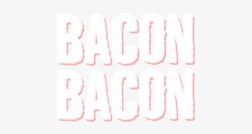 Catering - Bacon Bacon Logo, transparent png #3868721