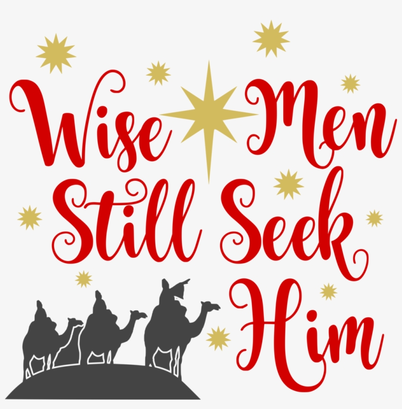Wise Men Still Seek Hom - Keep Christ In Christ-mas Square Sticker 3" X 3", transparent png #3875439
