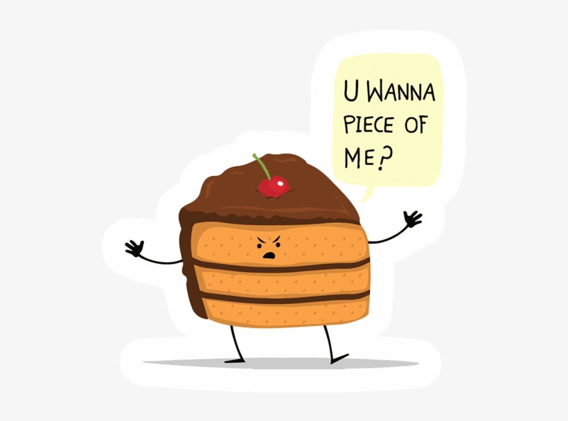 Cake Piece Sticker - U Wanna Piece Of Me Cake, transparent png #3884991