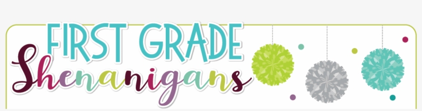 First Grade Shenanigans - Graphic Design, transparent png #3890937