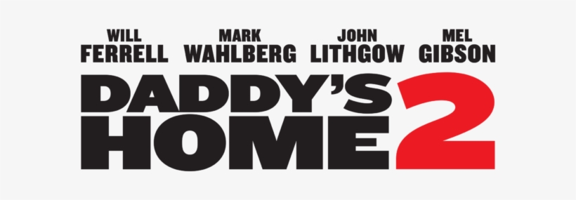 The Post Daddy's Home 2 On Dvd & Blu-ray February 20th - Daddys Home 2 Dvd, transparent png #3897460