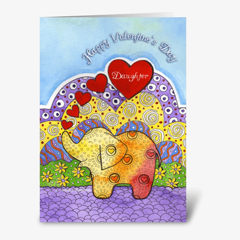 Valentine Elephant For Daughter Greeting Card - Der Geburtstags-karte Des Wunderliches Karte, transparent png #390880