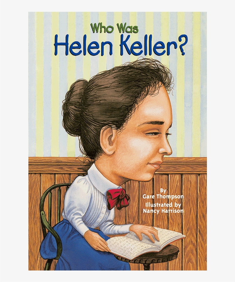 Who Was Helen Keller - Helen Keller The Book, transparent png #3904222