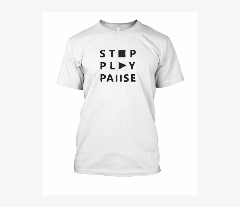 Stop I Play I Pause - Black Shirt Transparent Background, transparent png #3925826