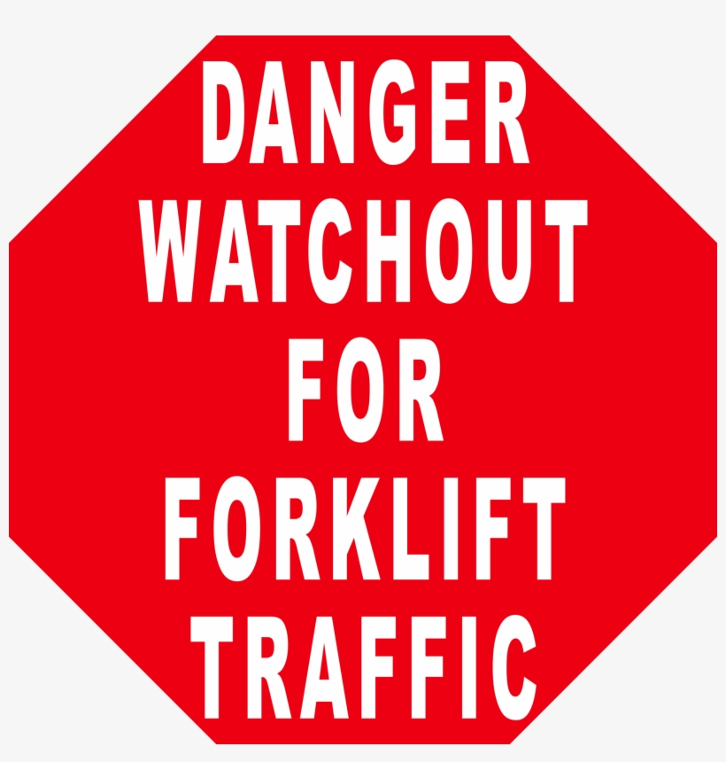 Danger Watchout For Forklift Traffic Floor Sign - House, transparent png #3927981