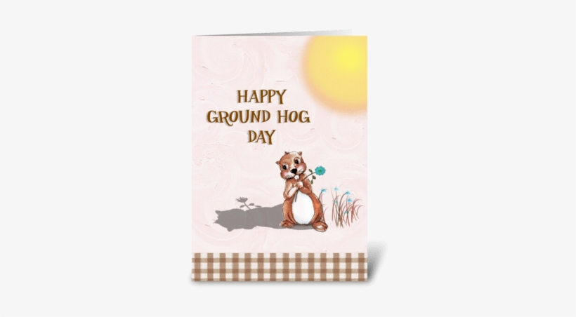 Groundhog Day Greeting Card - Cartoon, transparent png #3937828