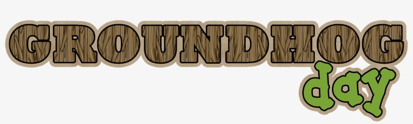 It's Groundhog Day - Wood, transparent png #3937973