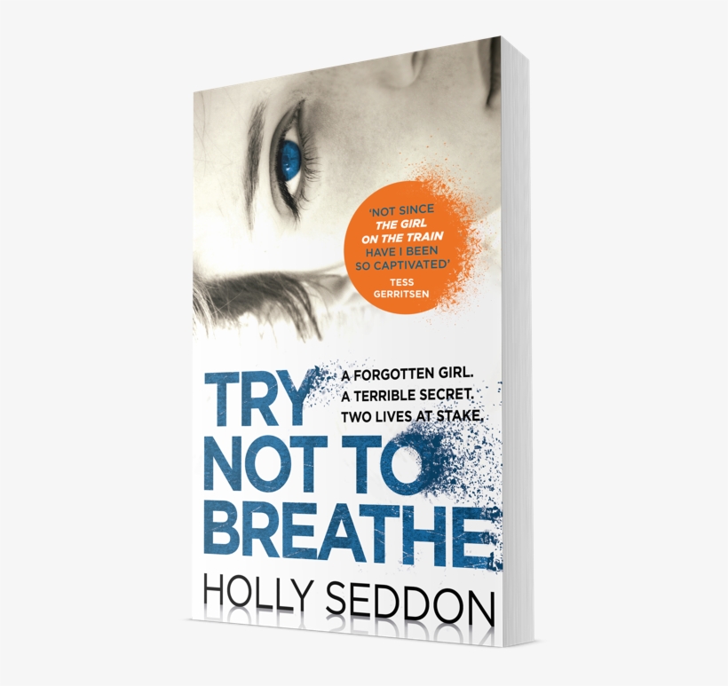 3d Image Of Try Not To Breathe In Paperback - Try Not To Breathe: Gripping Psychological Thriller, transparent png #3943451