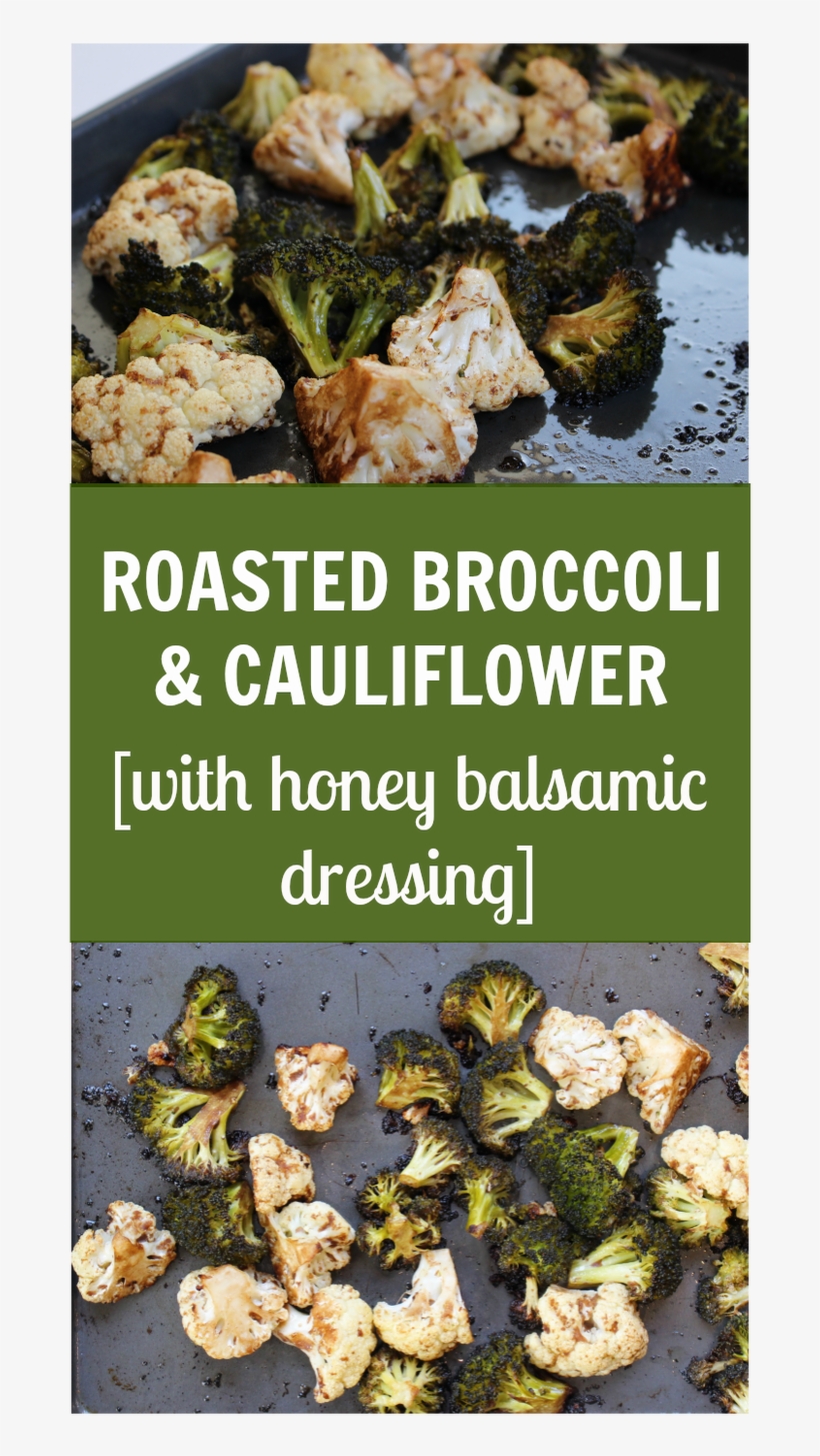 Balsamic And Honey Roasted Broccoli And Cauliflower - Cauliflower, transparent png #3945992