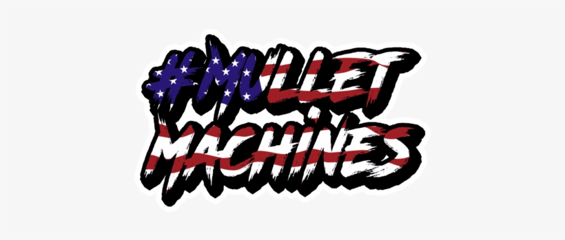 Mullet Machines - 'merica! T-shirt, transparent png #3951363