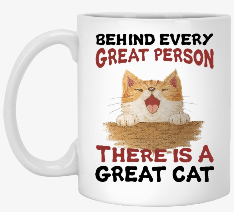 Behind Every Great Person - Mug, transparent png #3951658