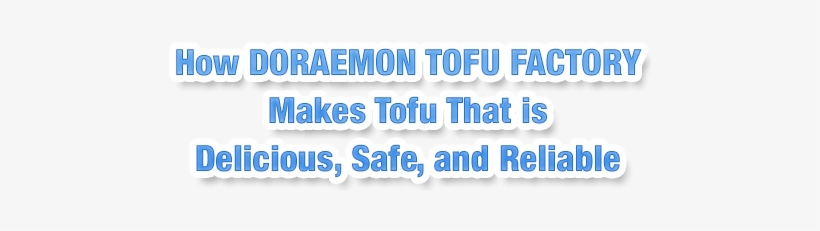 How Doraemon Tofu Factory Makes Tofu That Is Delicious, - Tofu, transparent png #3975041