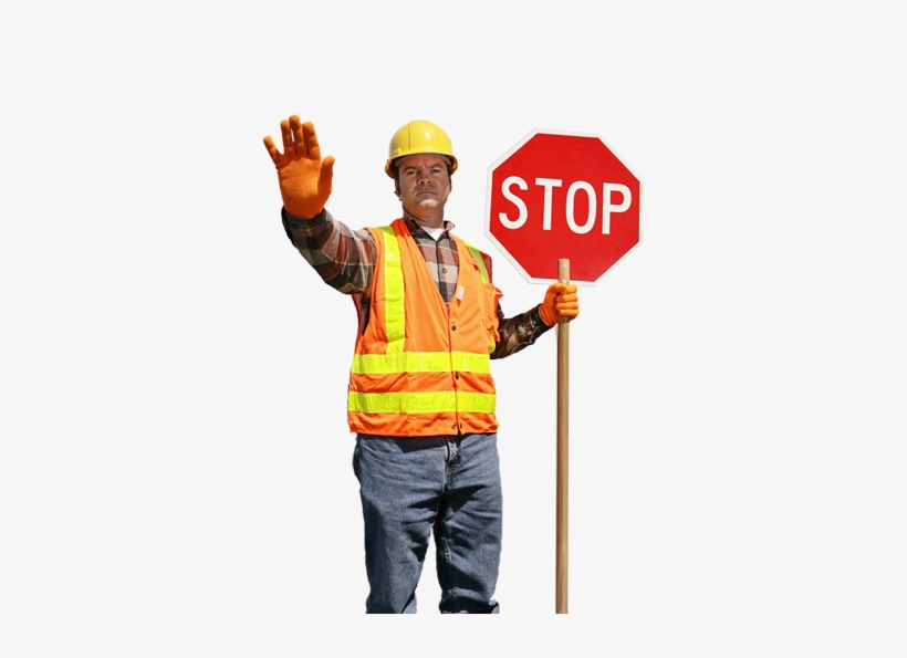 A Desired Commodity To Our Many Respected Employers - Construction Worker With Stop Sign, transparent png #3984528