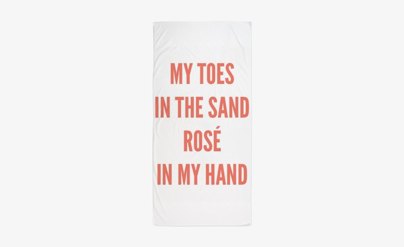 My Toes In The Sand Rose In My Hand Towel Mock - 90s R&b Love Quotes, transparent png #3986295