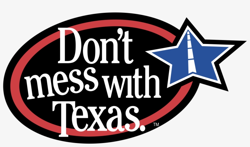 Don't Mess With Texas Logo Png Transparent - Dont Mess With Texas, transparent png #3987822