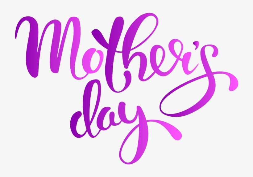 Mothers Day - Happy Mothers Day Transparent Background, transparent png #403091