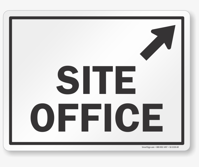 Site Office Sign - Notice Sign, transparent png #405942