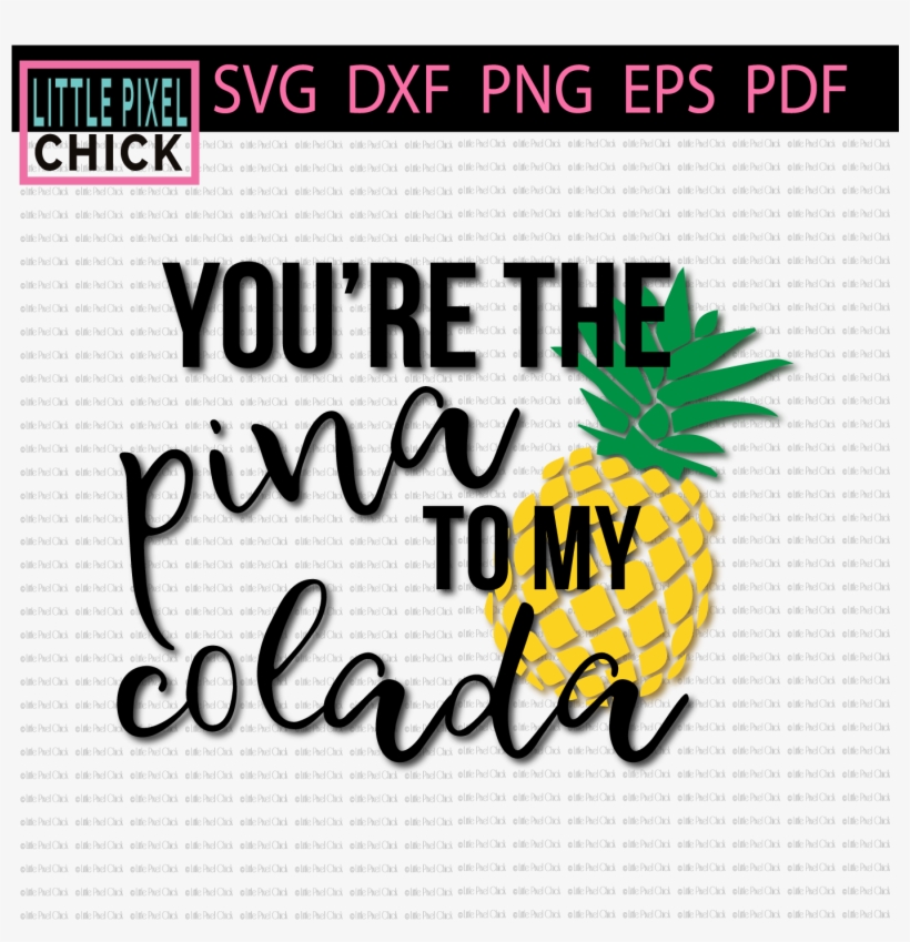 You're The Pina - Colada, transparent png #406313