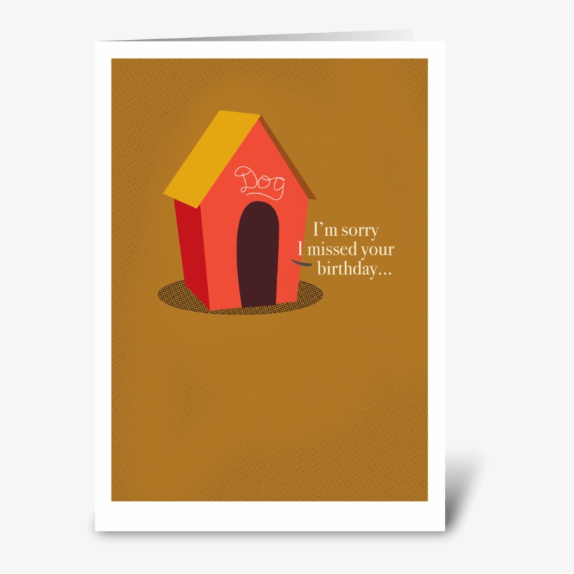 In The Doghouse Greeting Card - Birthday, transparent png #4001195